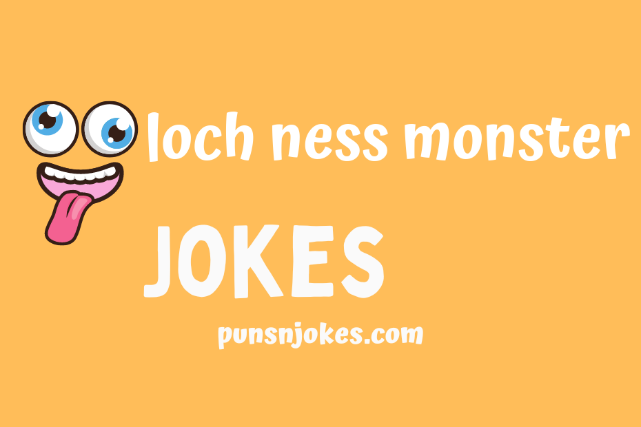 funny loch ness monster jokes