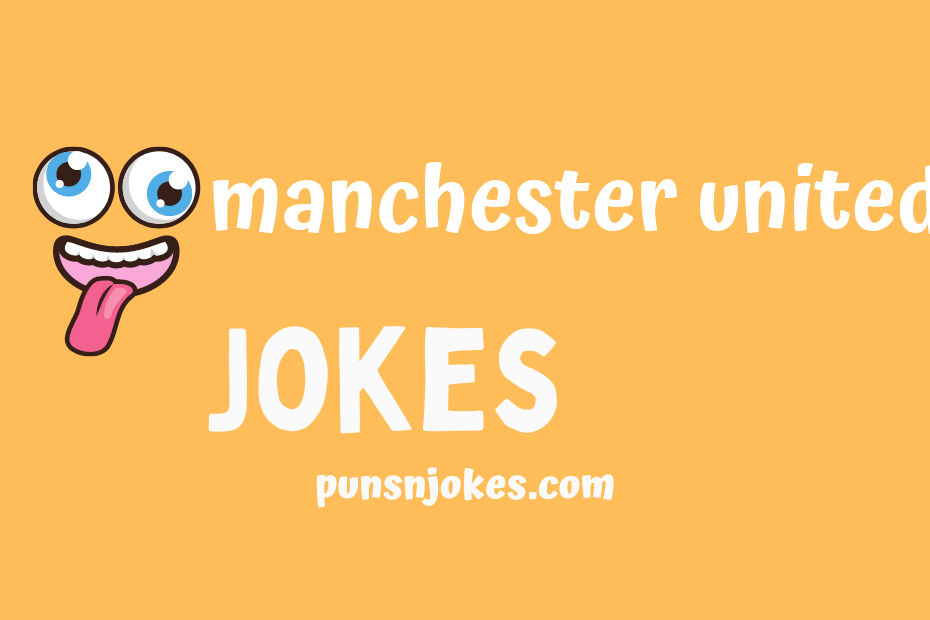 funny manchester united jokes