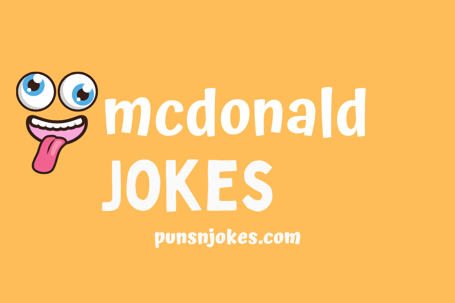 funny mcdonald jokes