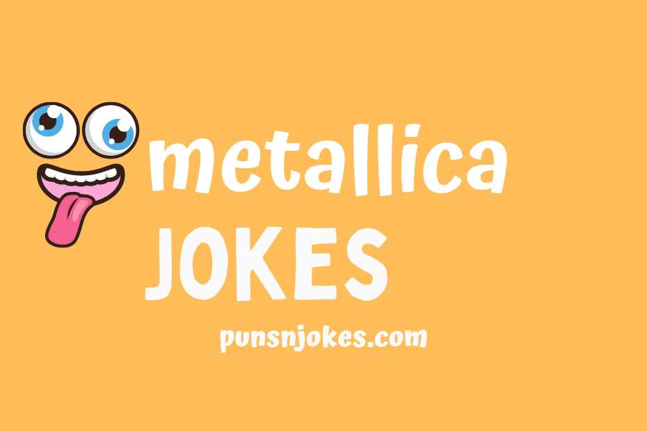 funny metallica jokes