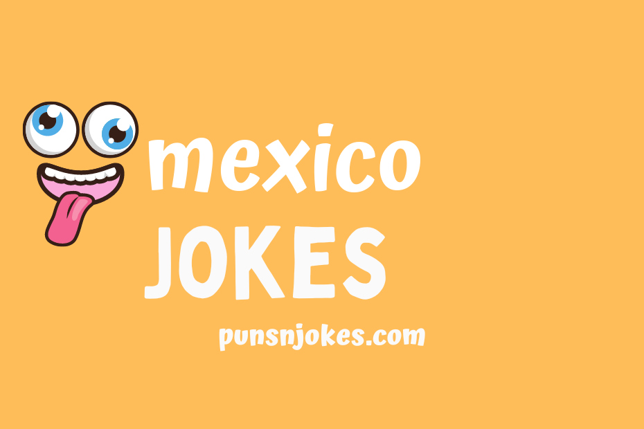 funny mexico jokes