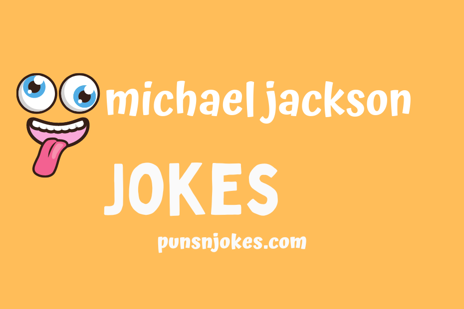 funny michael jackson jokes