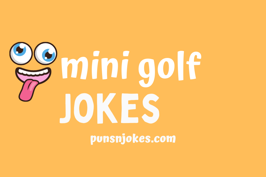 funny mini golf jokes