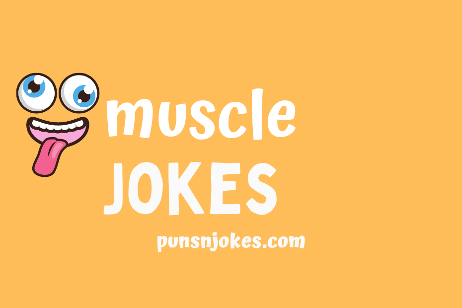 funny muscle jokes