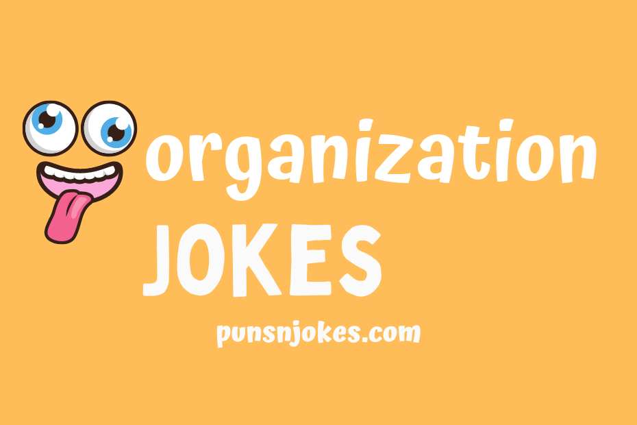 funny organization jokes