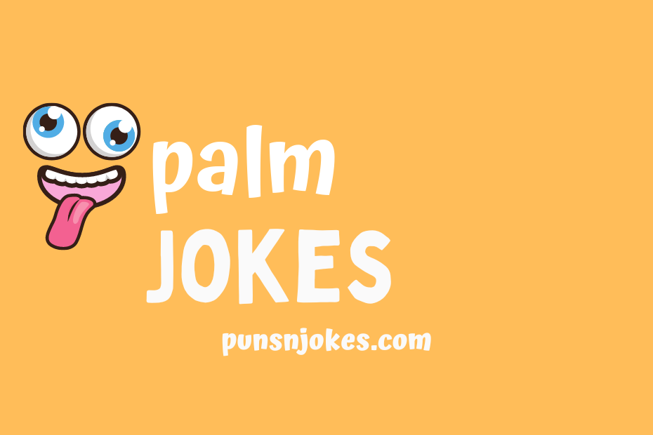 funny palm jokes