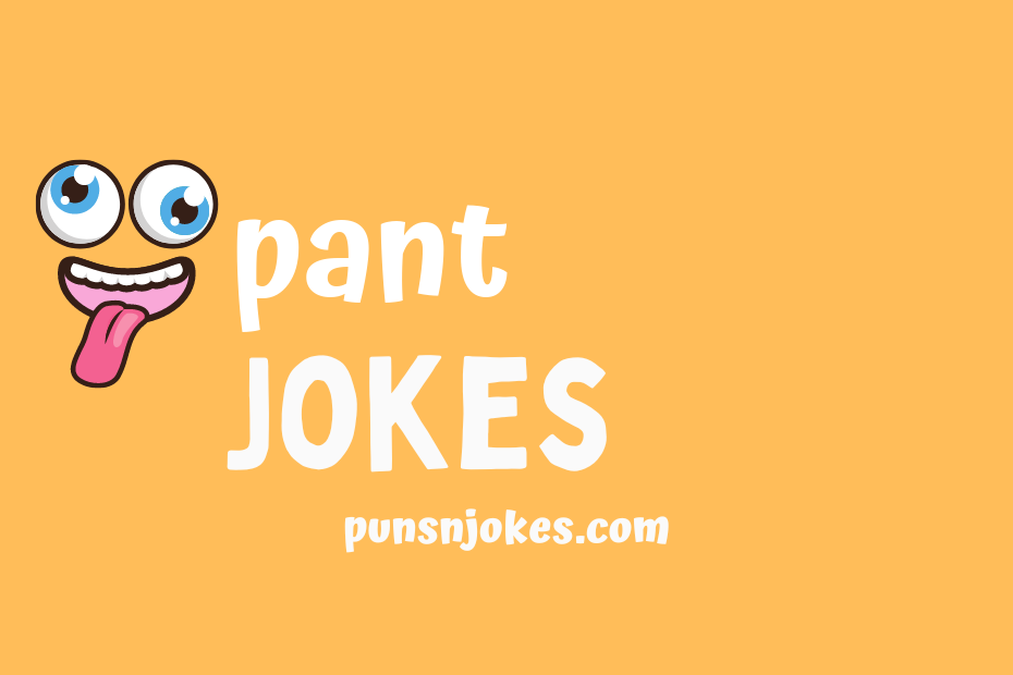 funny pant jokes