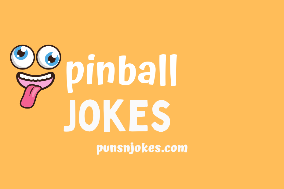 funny pinball jokes