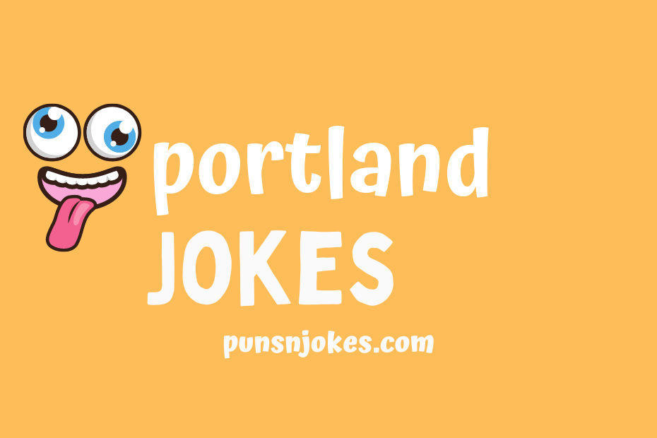 funny portland jokes