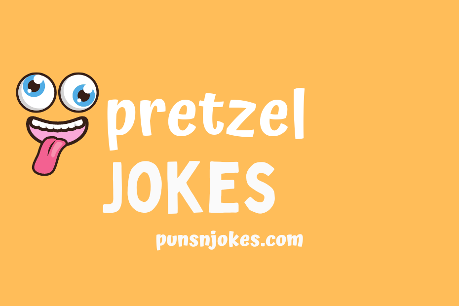 funny pretzel jokes