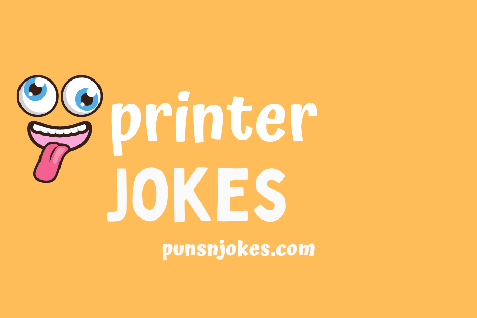 funny printer jokes