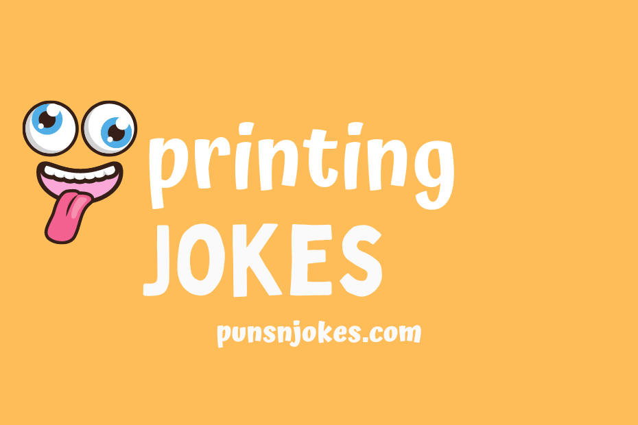 funny printing jokes