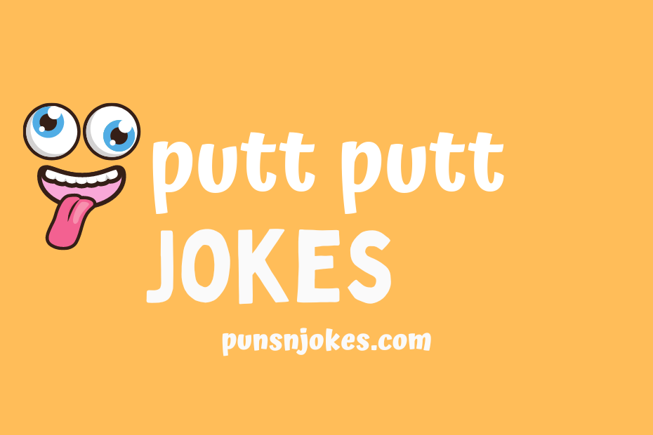 funny putt putt jokes