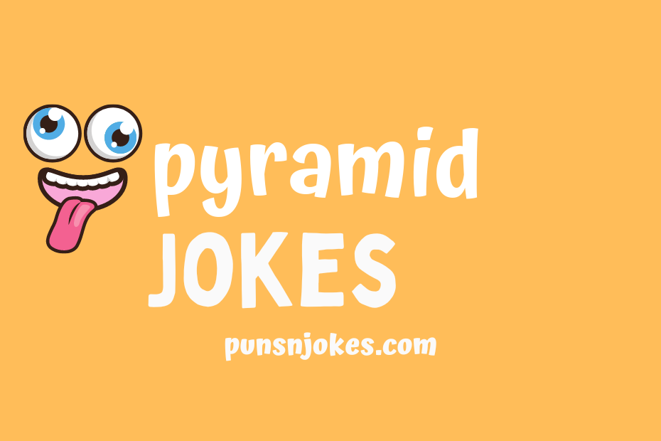 funny pyramid jokes