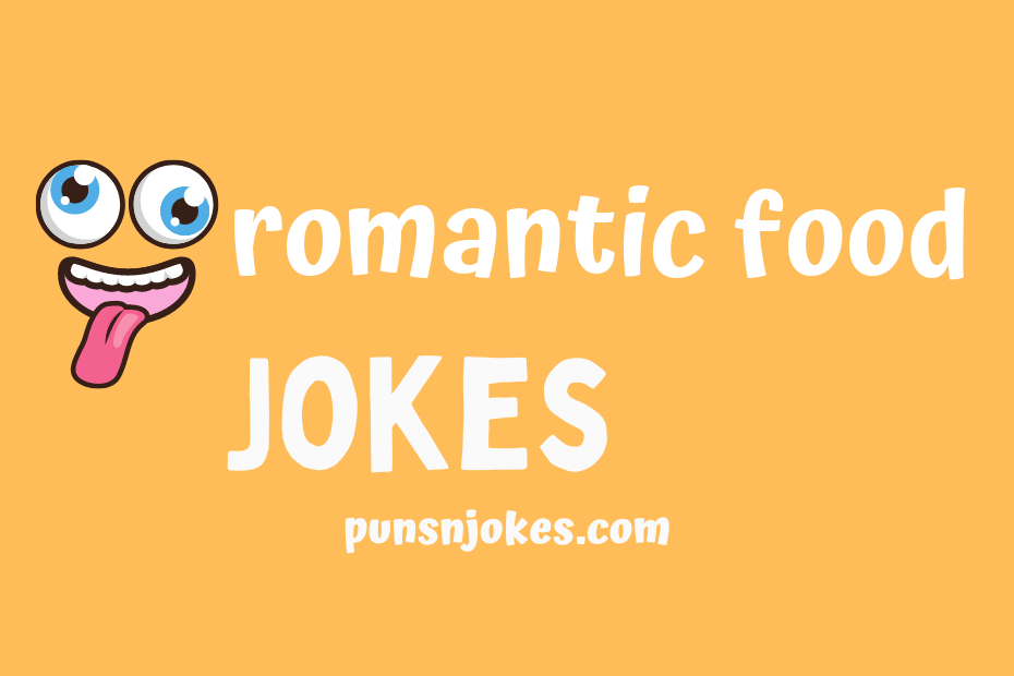 funny romantic food jokes