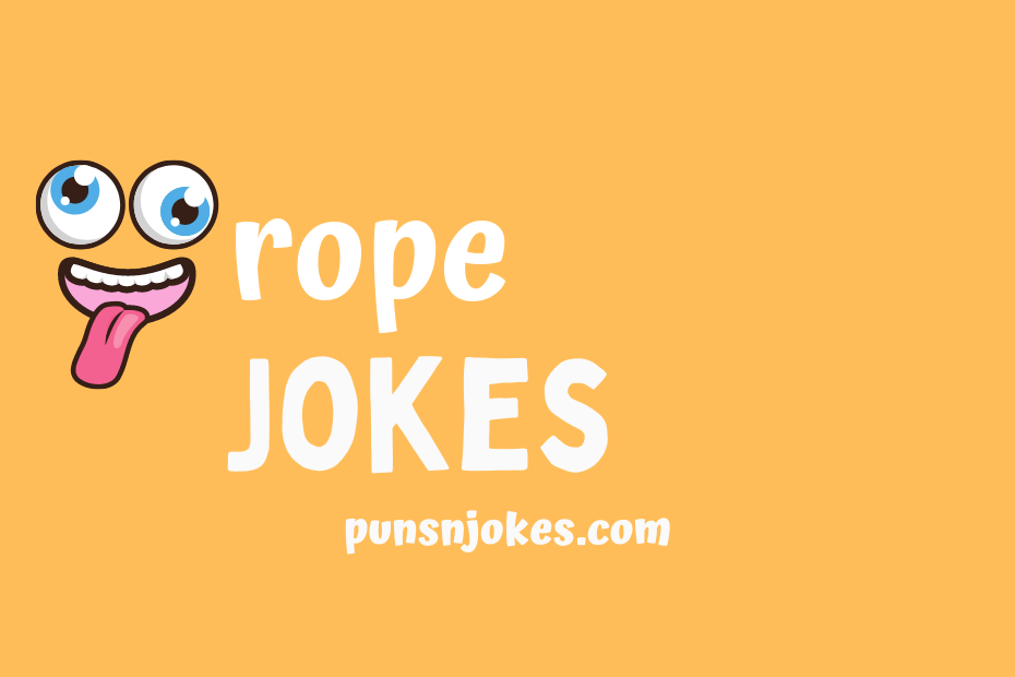 funny rope jokes