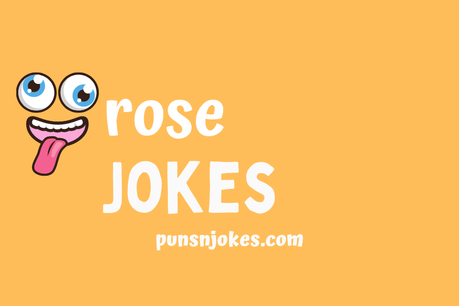 funny rose jokes
