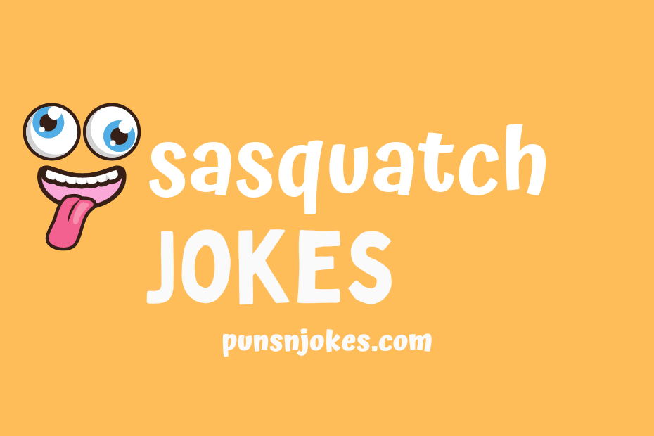 funny sasquatch jokes