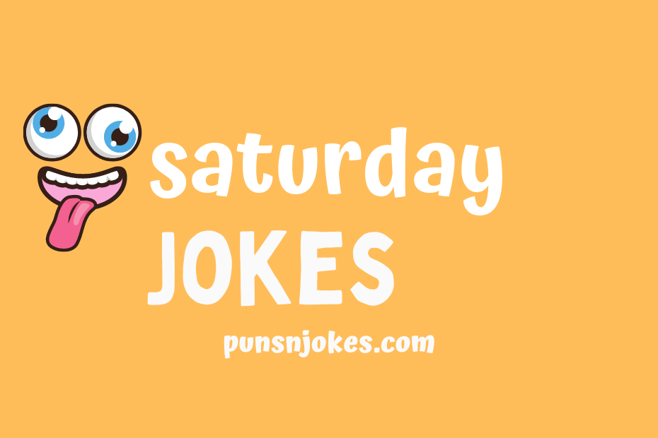 funny saturday jokes