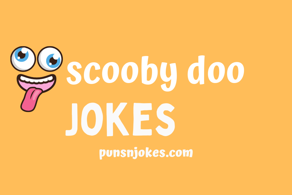 Scooby Doo Jokes: Hilarious and Family-Friendly Comedy – Puns N Jokes