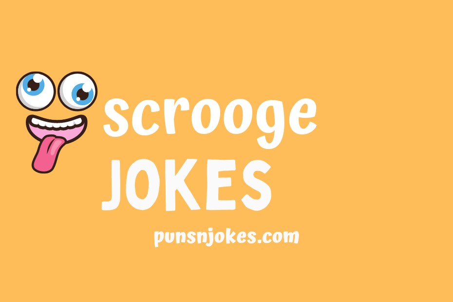 funny scrooge jokes