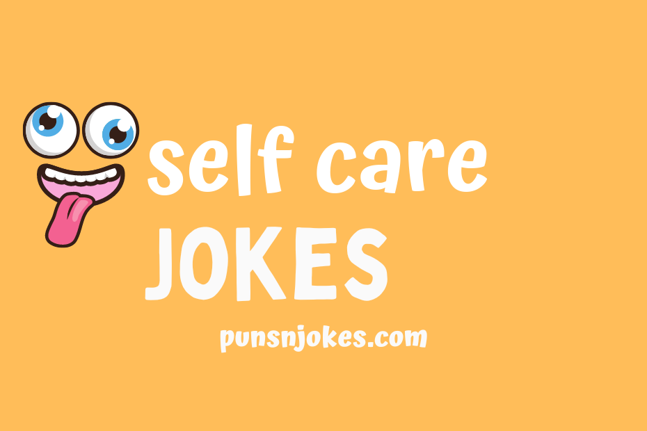 funny self care jokes