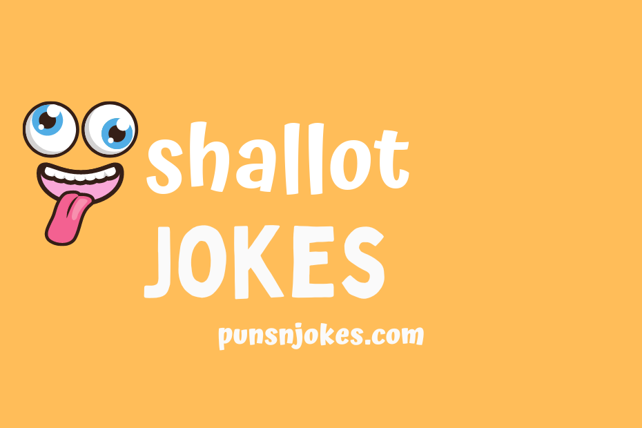 funny shallot jokes