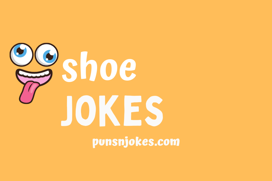 funny shoe jokes