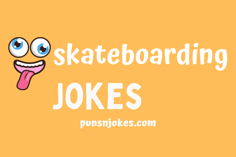 funny skateboarding jokes
