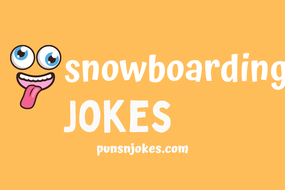 funny snowboarding jokes