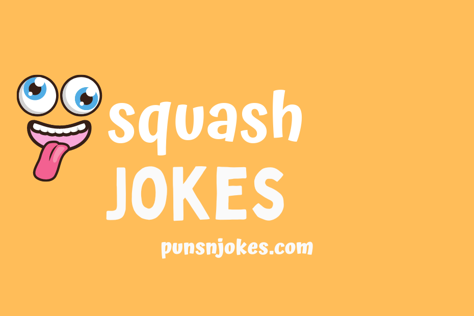 funny squash jokes