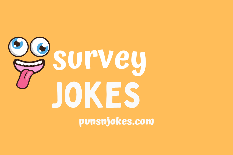 Survey Jokes: Laugh Out Loud with These Hilarious Survey Puns – Puns N ...