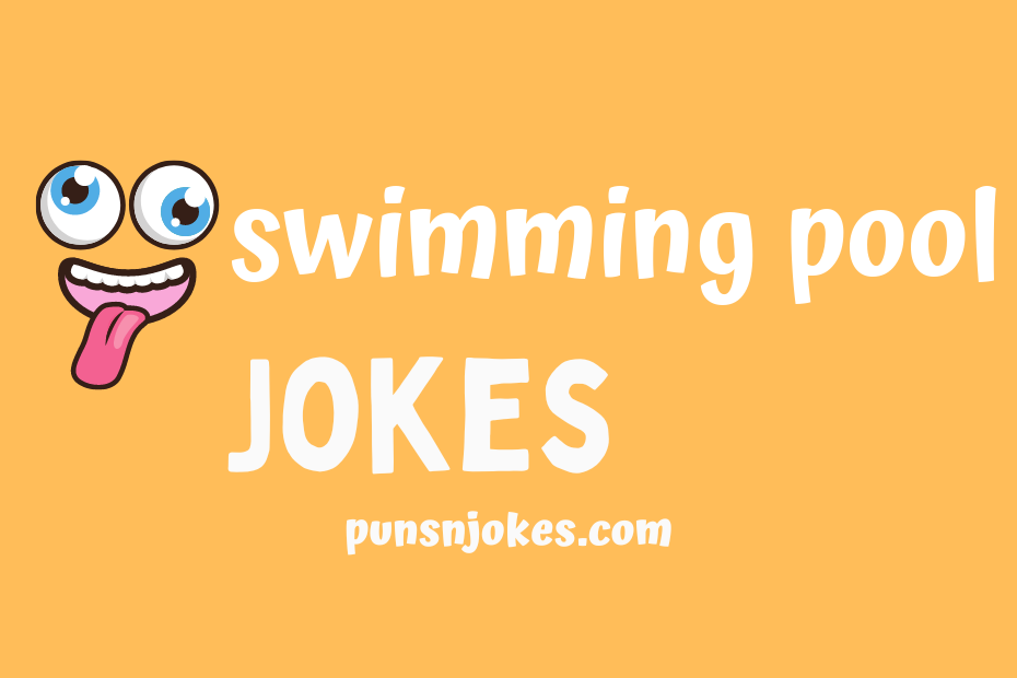 funny swimming pool jokes