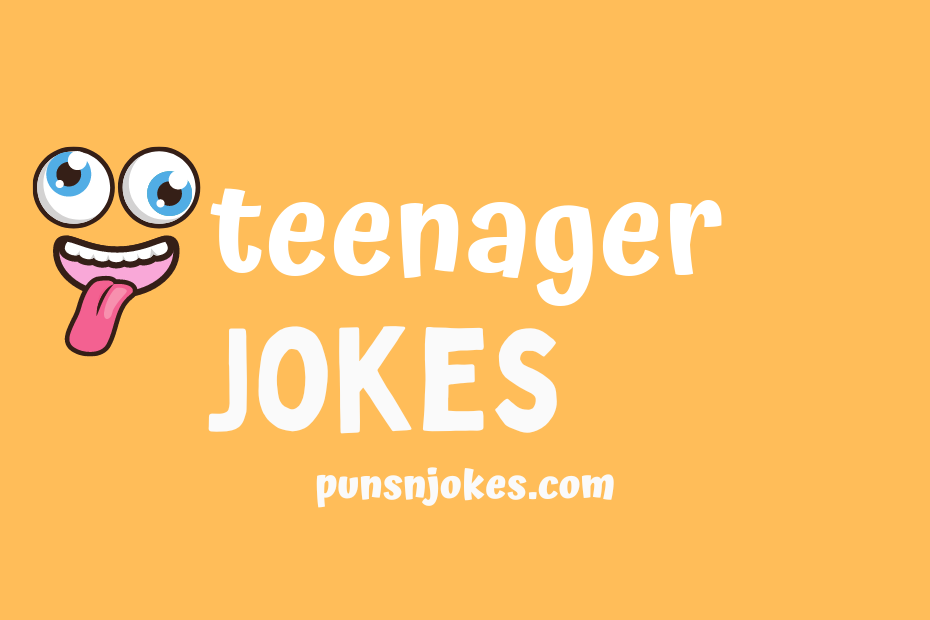 funny teenager jokes