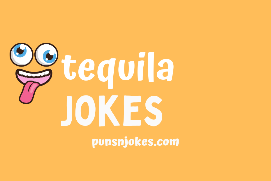 funny tequila jokes