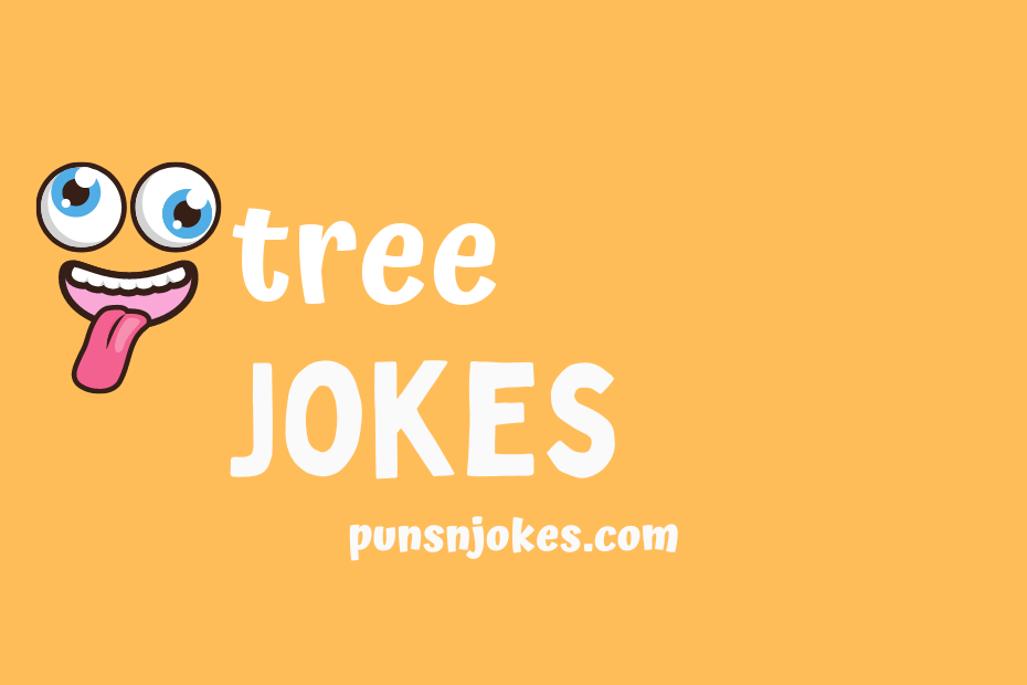 funny tree jokes