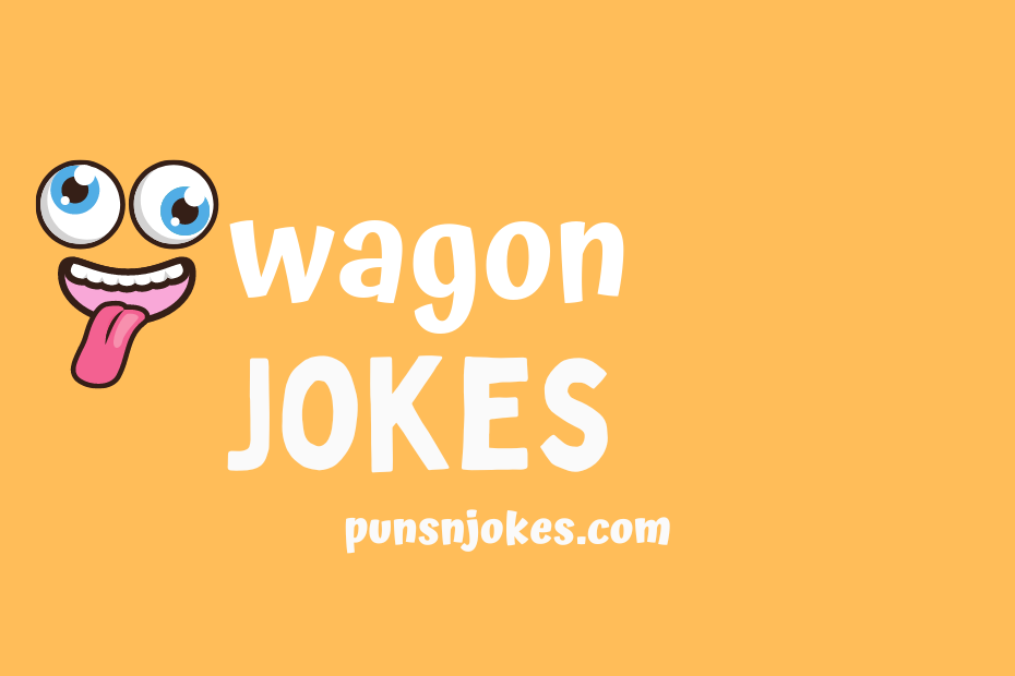 funny wagon jokes