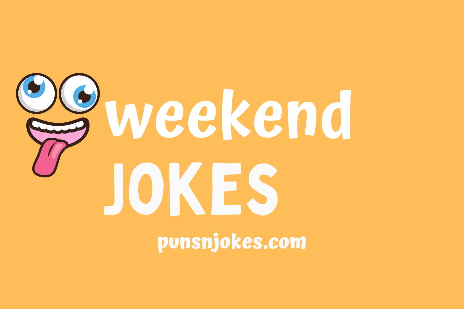 funny weekend jokes