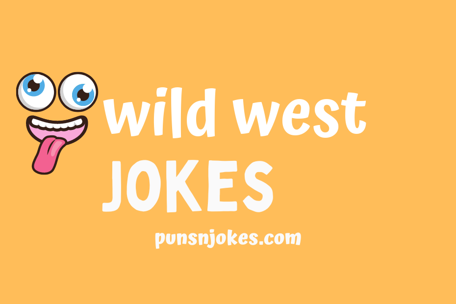 funny wild west jokes