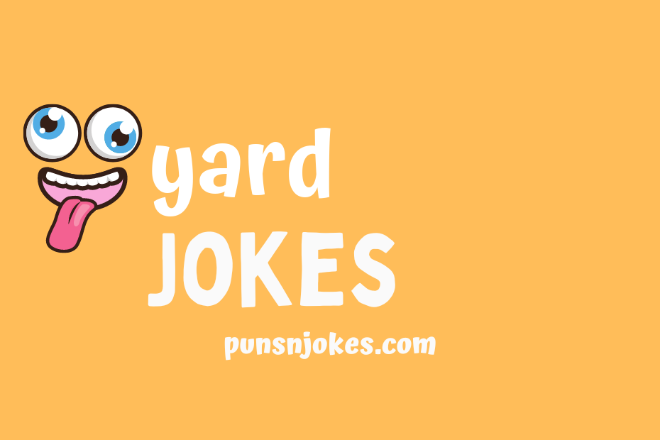 funny yard jokes