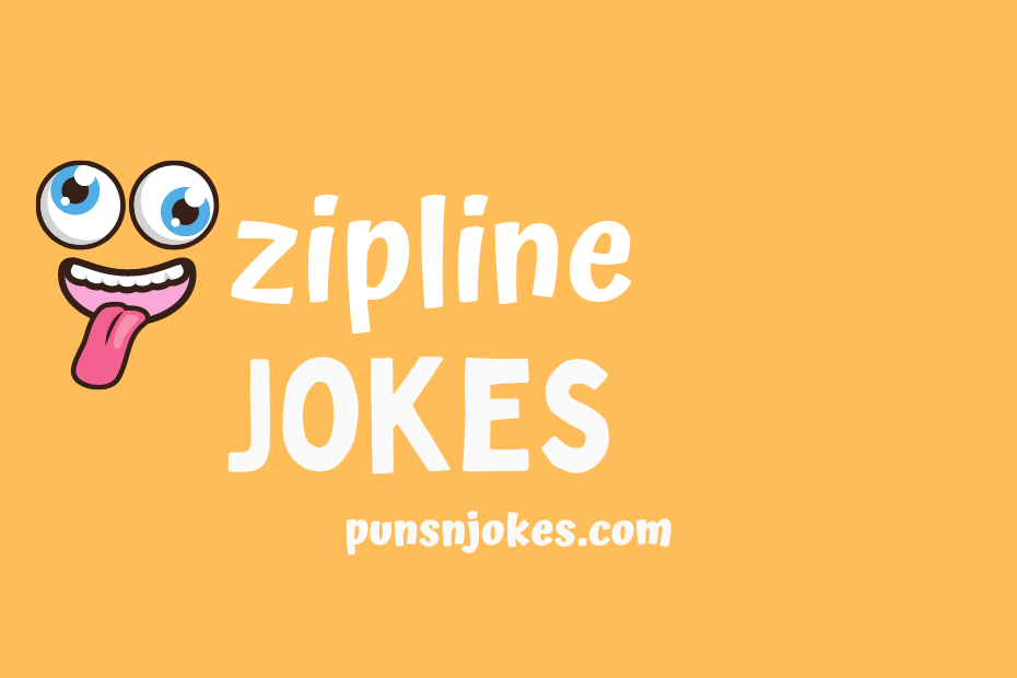 funny zipline jokes