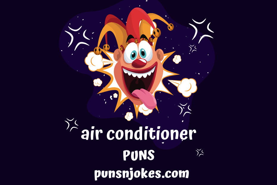 Air Conditioner Puns: Keep Your Cool with These Hilarious Jokes – Puns ...