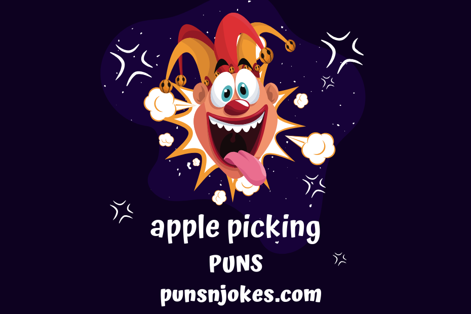 apple picking puns