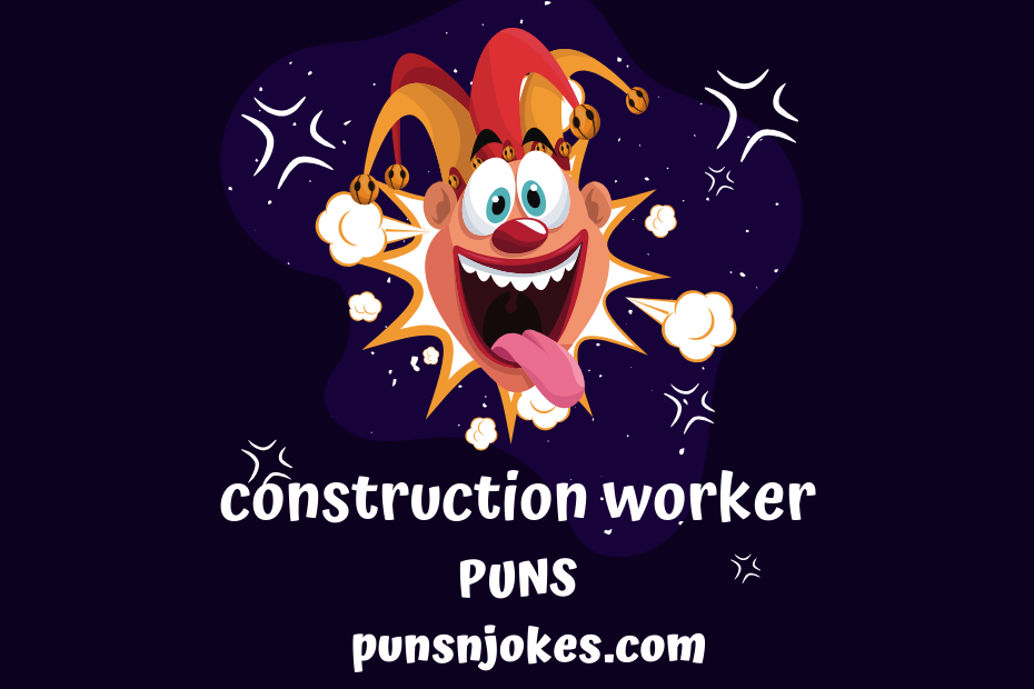 construction worker puns