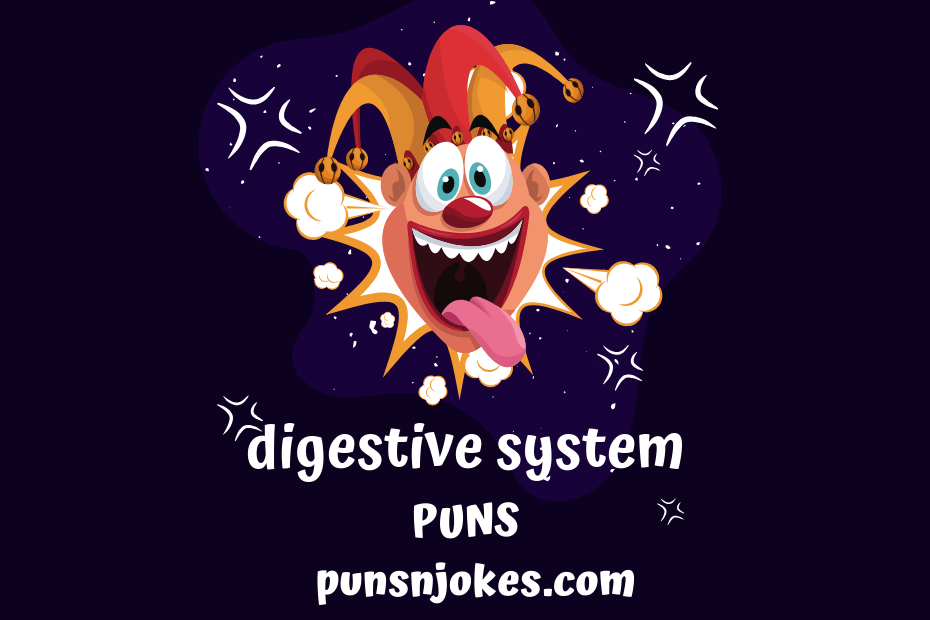 digestive system puns