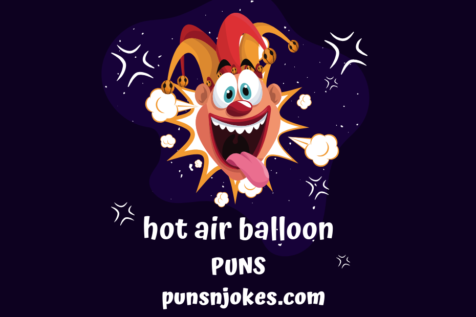 hot air balloon puns