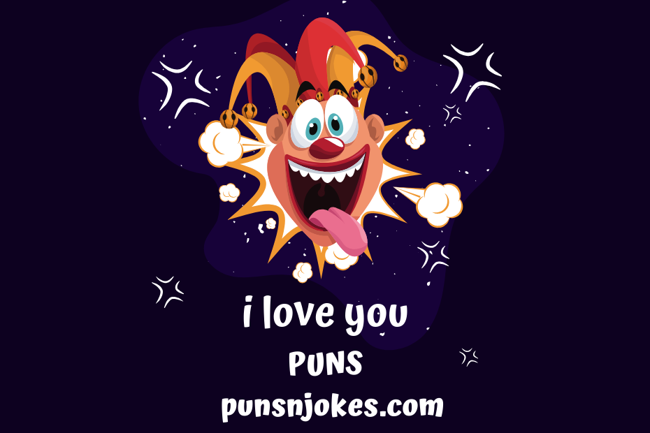 i love you puns