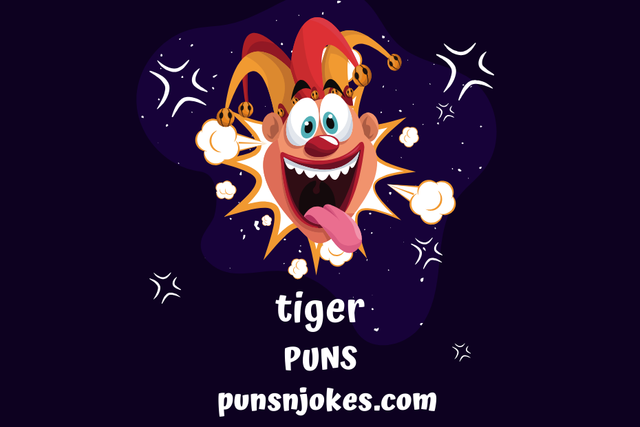 tiger puns
