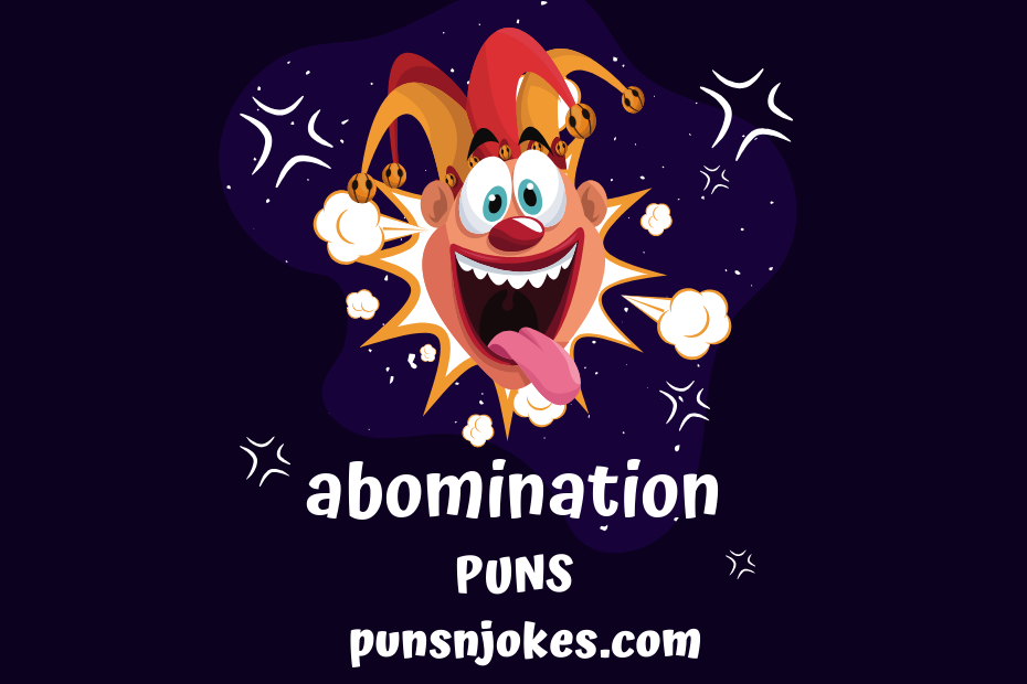 funny abomination puns