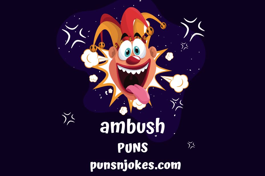 funny ambush puns